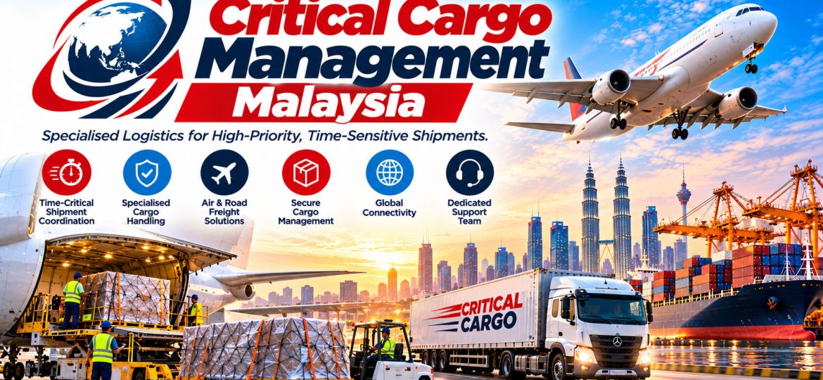 Critical-Cargo-Management-Malaysia