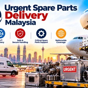 Urgent-Spare-Parts-Delivery-Malaysia
